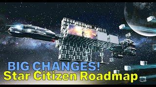 BIG CHANGES - Painful Push Backs & Awesome New Additions | Star Citizen Roadmap