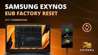 Samsung Exynos Factory Reset with ChimeraTool [NO ROOT, ANY KNOX, ANY BIT, ANY VERSION]