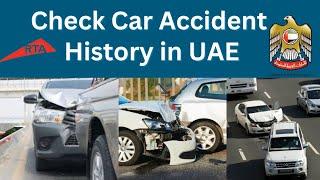 How to Check Car Accident History in UAE | Quick & Easy Steps