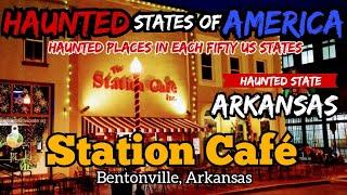 Haunted Cafes in Arkansas: The Station Cafe in Bentonville