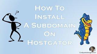 How To Add A Subdomain On Hostgator