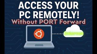 How to SSH while outside the network over internet without PORT forwarding - LINUX/Windows/OpenSSH