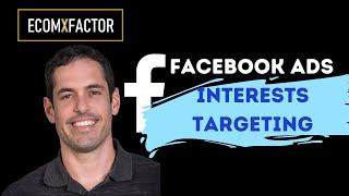Facebook Ads Interests Targeting Done Right | Petru Iacob & Yaron Been | The EcomXFactor...