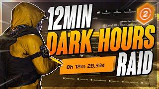 *How I managed a 12min Raid* The Division 2 - Dark Hours Raid