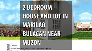 2 BEDROOM HOUSE AND LOT IN MARILAO BULACAN NEAR MUZON