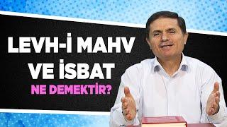 Levh-i Mahv ve İsbat ne demektir? - Sorularla İslamiyet