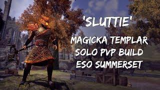 'Sluttie' | Magicka Templar PVP Build | ESO Summerset