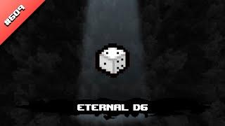 Eternal D6 - The Binding of Isaac Repentance Item Showcase