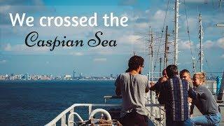 We took a ferry across the Caspian Sea ( Baku - Aktau)