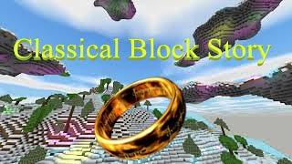 Classical Block Story - My Precious