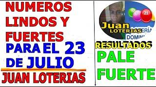 NUMEROS DE HOY VIERNES,23 DE JULIO JUAN LOTERÍA NUMEROS RESULTADOS DE LAS LOTERIAS