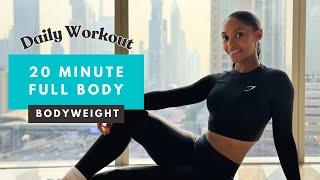 20min DAILY Full Body Workout - BODYWEIGHT | Build Muscle & Strength