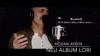 HOZAN AYDIN - LORİ