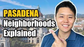 Where to live when moving to Pasadena California!