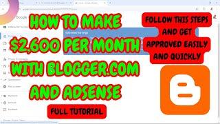 How To Make $2600 With Blogger.com &  Adsense, Adsterra: Full Blogger.com Monetization Tutorial