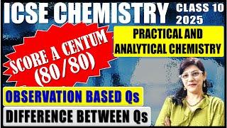 MUST WATCH- PRACTICAL & ANALYTICAL CHEMISTRY | SURE SHOT Q's | CHEMISTRY BOARDS 2025 | ICSE CLASS 10