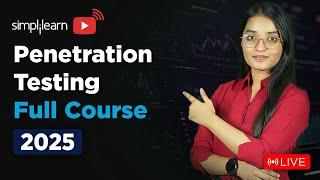 Penetration Testing Full Course 2025 | Penetration Testing Tutorial | Pen Testing | Simplilearn