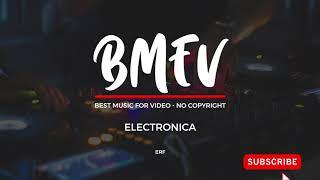 BEST MUSIC FOR VIDEO - ERF - No Copyright!!