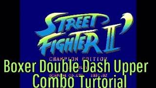 Streetfighter 2 CE Balrog Double Dash Upper Combo Turtorial