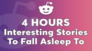 4 Hours Of Reddit Stories To Fall Asleep To - Soothing Reddit Stories For a Stress-Free Night