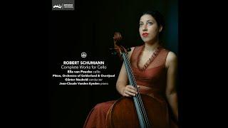 Ella van Poucke- Complete Works for Cello - Robert Schumann