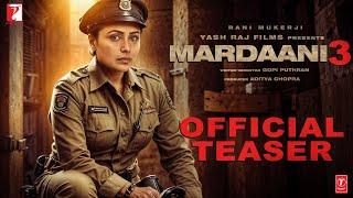 Mardaani 3 | Official Conceptual Teaser | Rani Mukerji | Aditya Chopra | Avneet Kaur |Yash Raj Films