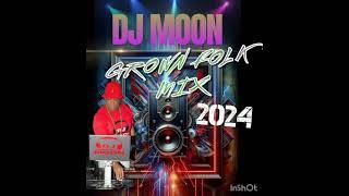 Dj Moon 2024 Grown Folk Mix