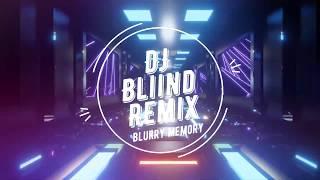 Max + Johann ft. Zina Ida - Blurry Memory (DJ BliiND remix)