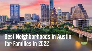 Best Neighborhoods in Austin for Families in 2022