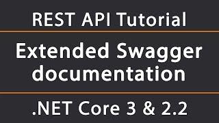 Extended Swagger documentation | ASP.NET Core 5 REST API Tutorial 22