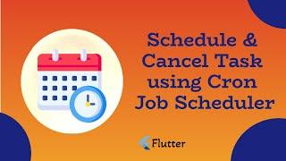 Flutter - Schedule Task Using Cron Job Scheduler [2022]