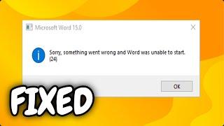 (FIXED) "Sorry, something went wrong and Word was unable to start" | 2024