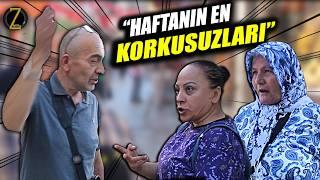 "ANASINI S..Tİ.. "CEHENNEM OLSUN GİTSİN.." | HAFTANIN EN KORKUSUZ KONUŞANLARI | SOKAK RÖPORTAJLARI