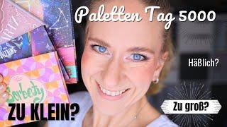 Zu groß? Zu klein? Häßlich? Lidschatten Paletten Tag 5000