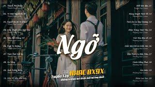 Nhạc Lofi 8X 9X - NGỠ, TÌM LẠI BẦU TRỜI, VIÊN ĐÁ NHỎ  LK Nhạc Trẻ Chill Thư Giãn Hay Nhất 2024