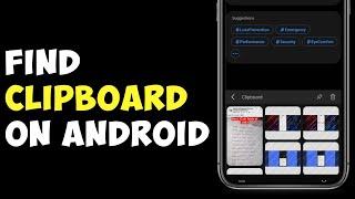 How To Find Clipboard On Android