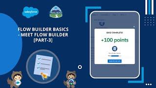 Meet Flow Builder [Part3] | Flow Builder Basics #Salesforce #Trailhead