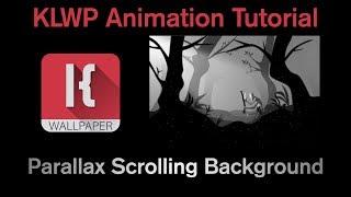 KLWP Animation Tutorial - Parallax Scrolling Background