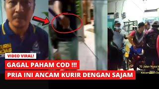 Viral !! Kurir diancam pakai sajam oleh pembeli COD karena merasa ditipu Seller !!