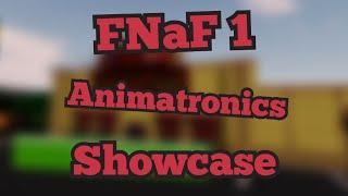 FNaF 1 animatronics showcase!!! | The Pizzeria Roleplay: Remastered | Roblox