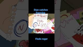 Stan finds Francine