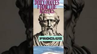 Proclus Lycius   Daily Quotes from the Mystics