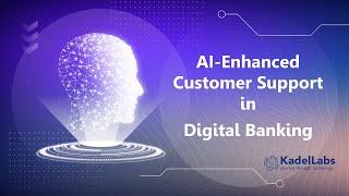 AI-Enhanced Customer Support in Digital Banking