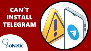 ️ Can't install Telegram on Android ️ SOLUTION