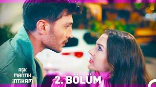 Aşk Mantık İntikam 2. Bölüm