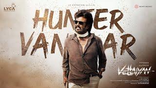 Vettaiyan - Hunter Vantaar Audio Song  | Rajinikanth | Anirudh Ravichander | T.J.Gnanavel