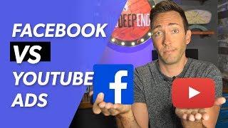 Facebook Vs Youtube Ads: Which Should You Use?