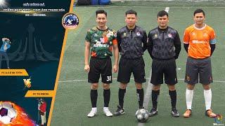 HightLight Vòng 3 - FC TH Media vs FC A.C.E SK TPTH