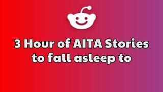 3 HOURS Of Interesting AITA Stories To Fall Asleep To | Best Reddit Stories Compilation (New update)