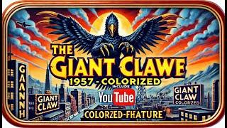 The Giant Claw (1957) - Colorized | Sci-Fi Classic | The Monster That Defied Gravity